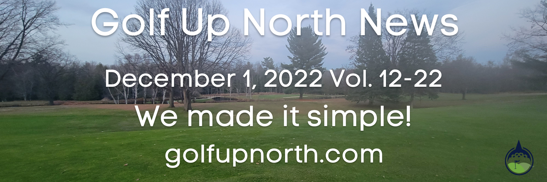 December 1, 2022 Golf Up North Newsletter Banner