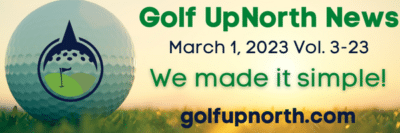 Golf Up North March Newsletter