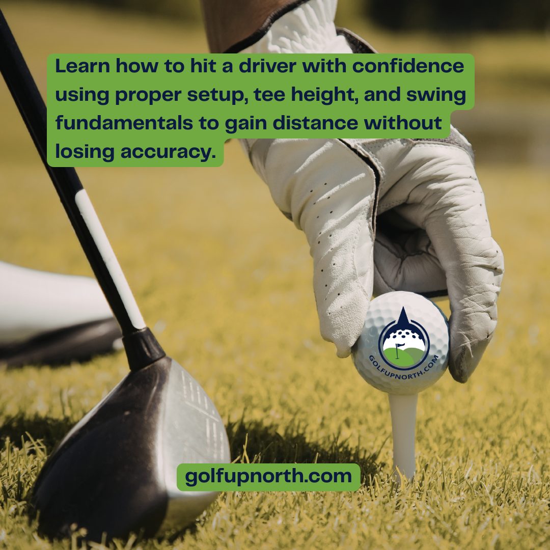 Learn how to hit a driver with confidence using proper setup, tee height, and swing fundamentals to gain distance without losing accuracy.