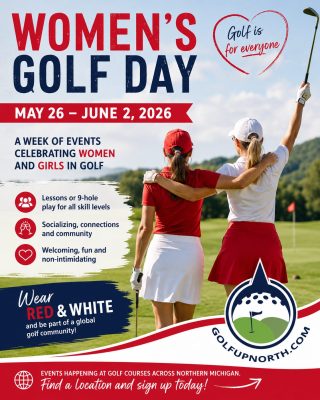 Join the fun during Women's Golf Day as new and experienced golfers connect and share their love of the game in Northern Michigan.