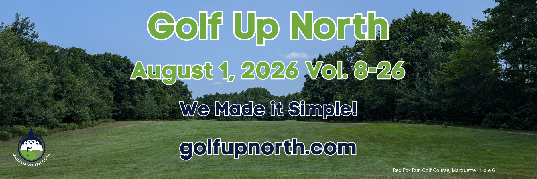 Family, golf, a Marquette wedding, Germany golf etiquette, Red Fox Run, and breaking 100. Join another month of Golf Up North adventures.