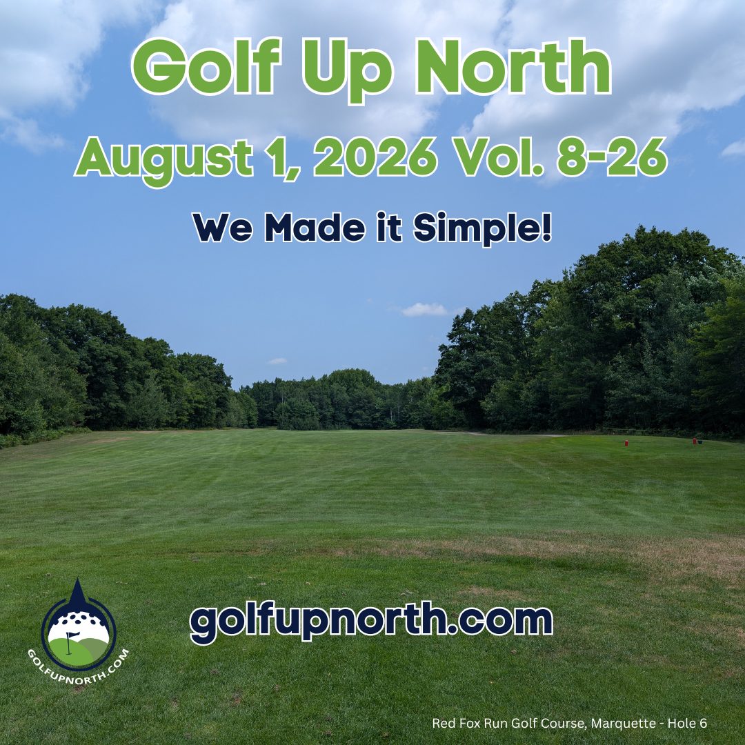 Family, golf, a Marquette wedding, Germany golf etiquette, Red Fox Run, and breaking 100. Join another month of Golf Up North adventures.